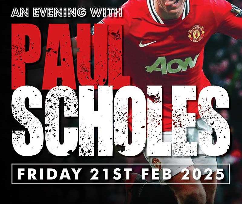 An Evening with Paul Scholes – Warrington, 21st February 2025