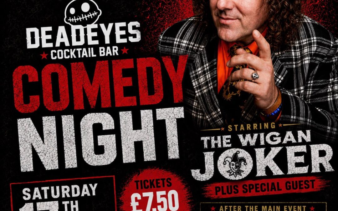 The Wigan Joker Live. 17th October 2026